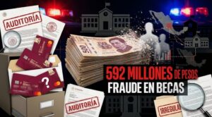 Detectan fraude por 592 mdp en entrega de becas; auditoría arroja irregularidades